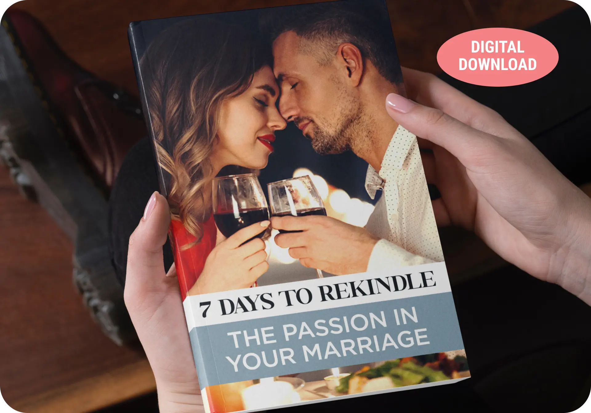 7Day To Rekindle The Passion In Your Marriage